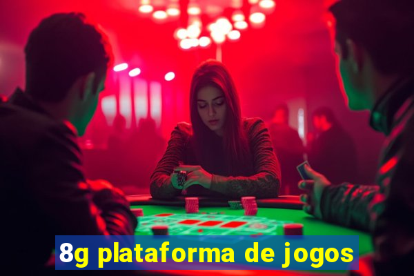 8g plataforma de jogos